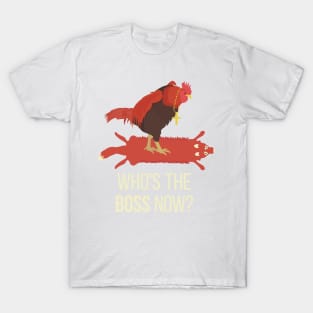 Who's The Boss Now? T-Shirt